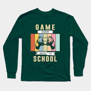 Game Over Back To School Long Sleeve T-Shirt